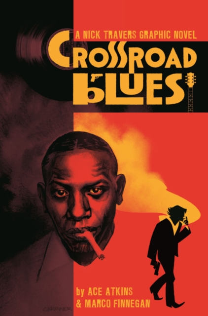 Crossroad Blues: A Nick Travers Graphic Novel, Paperback / softback Book