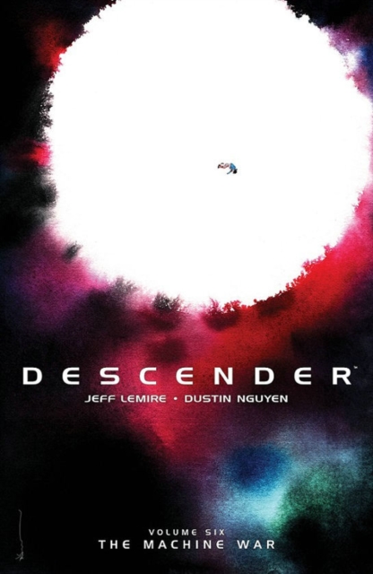 Descender Volume 6: The Machine War, Paperback / softback Book