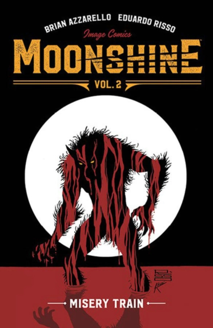 Moonshine Volume 2: Misery Train, Paperback / softback Book
