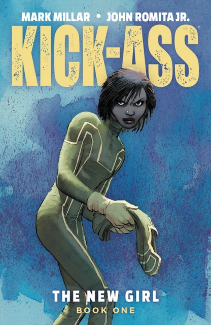 Kick-Ass: The New Girl Volume 1, Paperback / softback Book