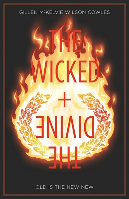 The Wicked + The Divine Volume 8: Old is the New New, Paperback / softback Book
