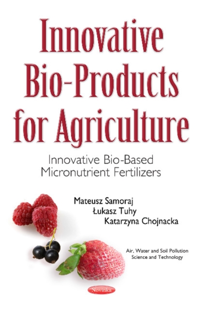 Innovative Bio-Products for Agriculture : Innovative Bio-Based Micronutrient Fertilizers, Paperback / softback Book