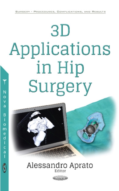 3D Applications in Hip Surgery, Paperback / softback Book 3D Applications in Hip Surgery, Paperback / softback Book