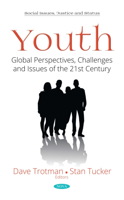 Youth: Global Perspectives, Challenges and Issues of the 21st Century, PDF eBook