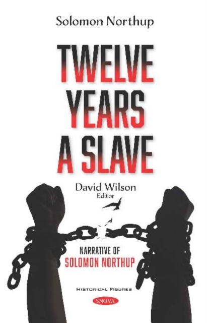 Twelve Years a Slave : Narrative of Solomon Northup, Hardback Book