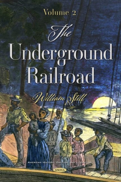 The Underground Railroad : Volume 2, Hardback Book
