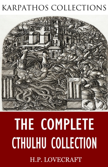 The Complete Cthulhu Collection, EPUB eBook