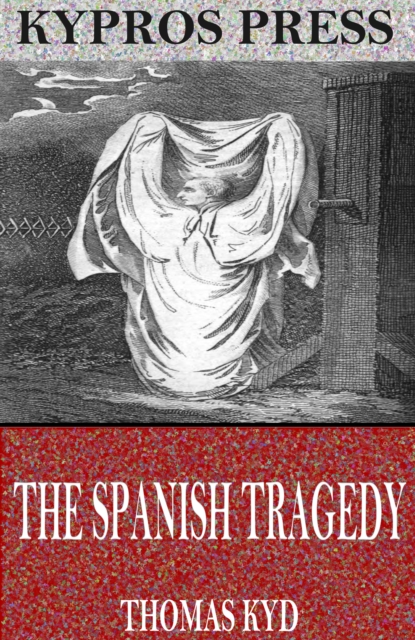 The Spanish Tragedy, EPUB eBook