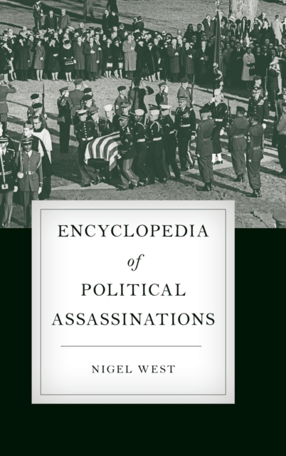 Encyclopedia of Political Assassinations, Hardback Book