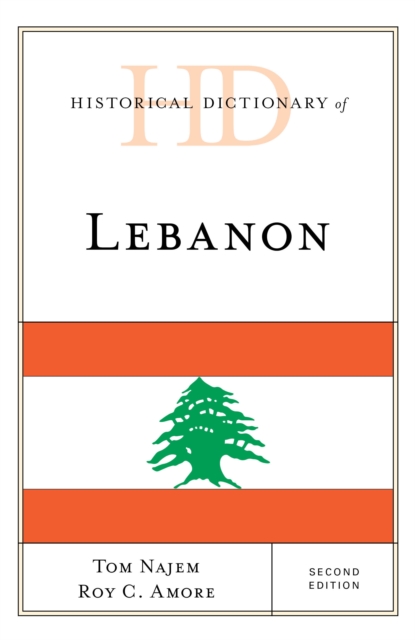Historical Dictionary of Lebanon, Hardback Book