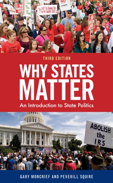 Why States Matter : An Introduction to State Politics, Paperback / softback Book