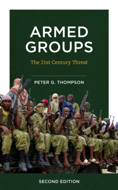 Armed Groups : The Twenty-First-Century Threat, Paperback / softback Book