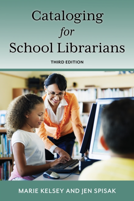 Cataloging for School Librarians, Hardback Book