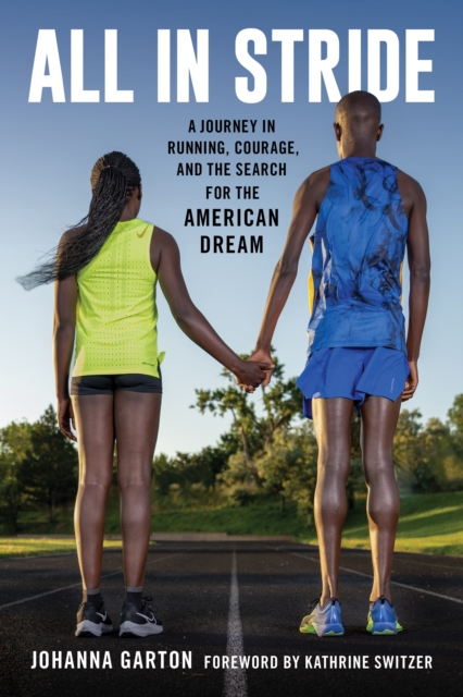 All in Stride : A Journey in Running, Courage, and the Search for the American Dream, Paperback / softback Book