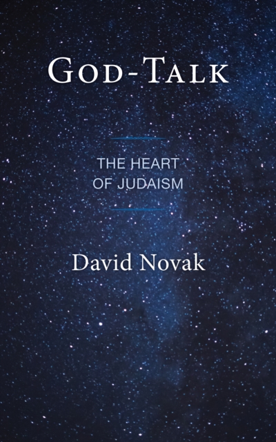 God-Talk : The Heart of Judaism, Hardback Book