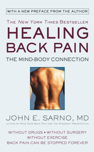 Healing Back Pain (Reissue Edition) : The Mind-Body Connection, Paperback / softback Book