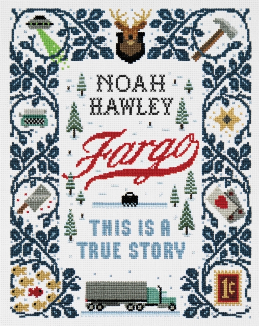 Fargo : This Is a True Story, Hardback Book