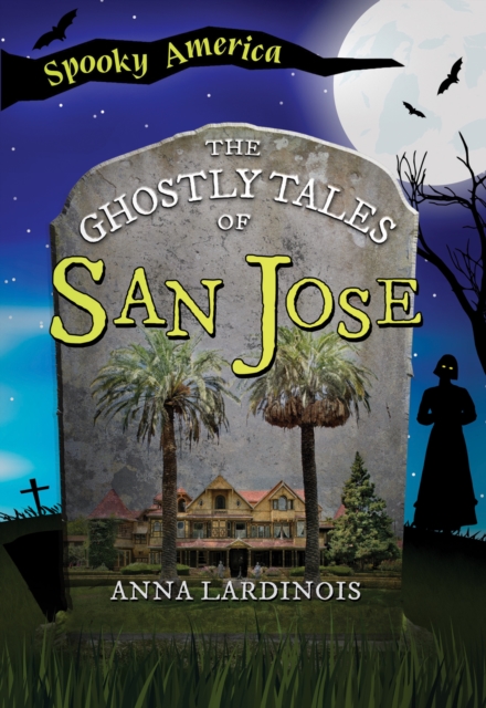 The Ghostly Tales of San Jose, EPUB eBook