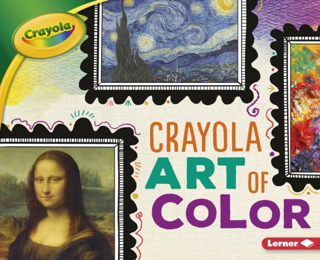 Crayola (R) Art of Color, EPUB eBook