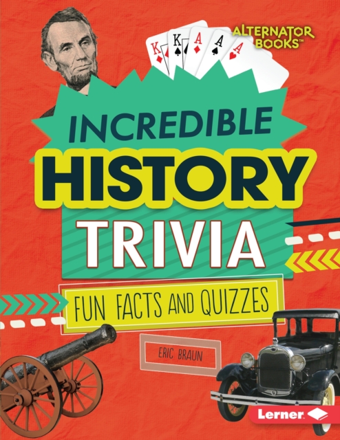 Incredible History Trivia : Fun Facts and Quizzes, EPUB eBook