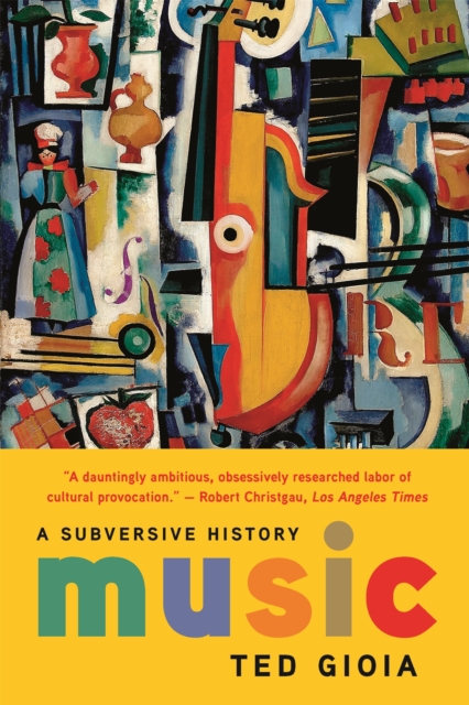 Music : A Subversive History, Paperback / softback Book