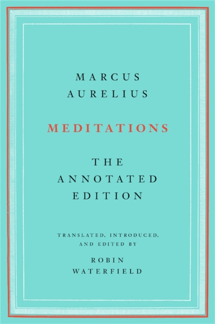 Meditations : The Annotated Edition, Paperback / softback Book