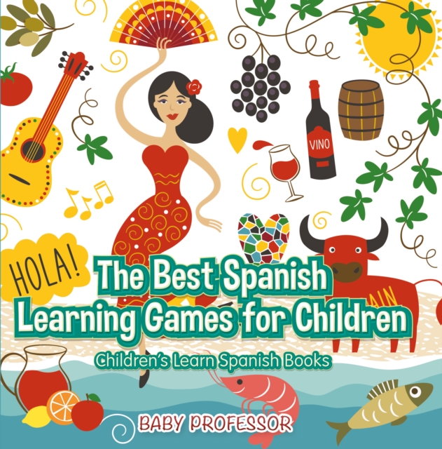 The Best Spanish Learning Games for Children | Children's Learn Spanish Books, EPUB eBook