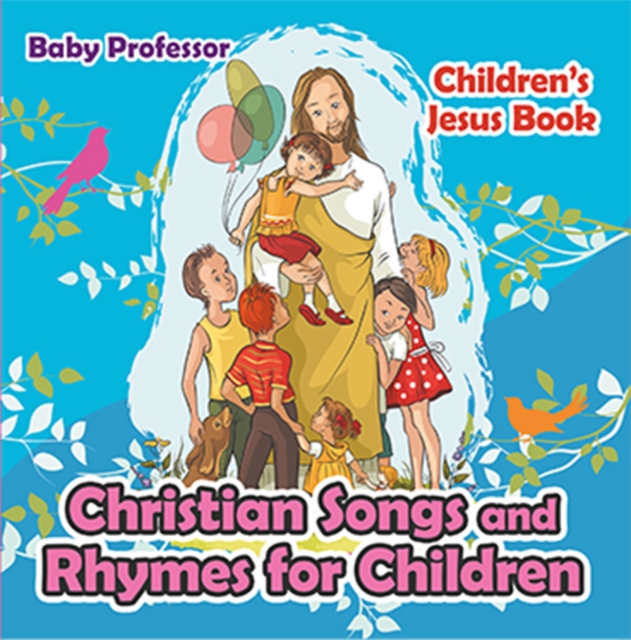 Christian Songs and Rhymes for Children | Children's Jesus Book, EPUB eBook