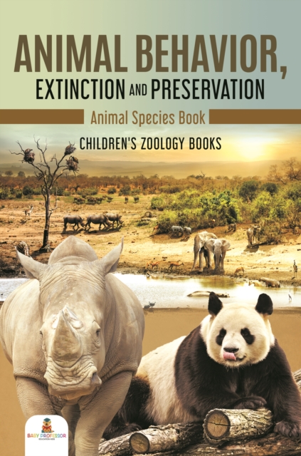 Animal Behavior, Extinction and Preservation : Animal Species Book | Children's Zoology Books, EPUB eBook