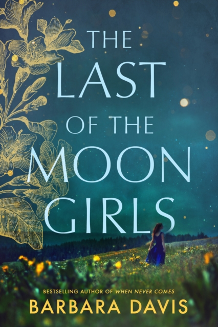 The Last of the Moon Girls, Paperback / softback Book