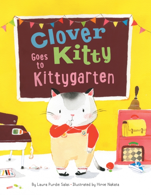 Clover Kitty Goes to Kittygarten, Hardback Book