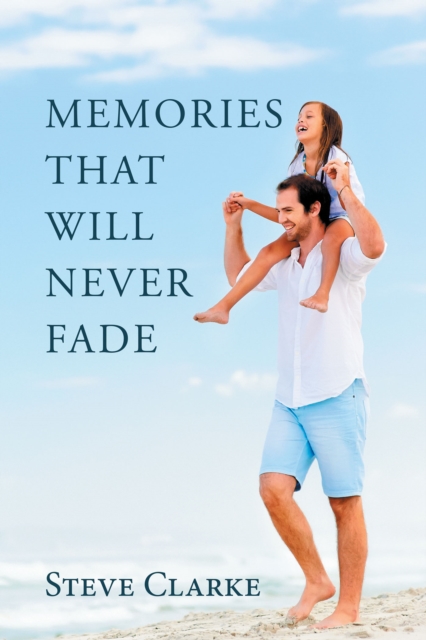 Memories That Will Never Fade, EPUB eBook
