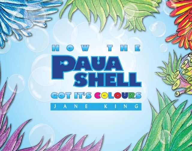 How the Paua Shell Got It's Colours, EPUB eBook