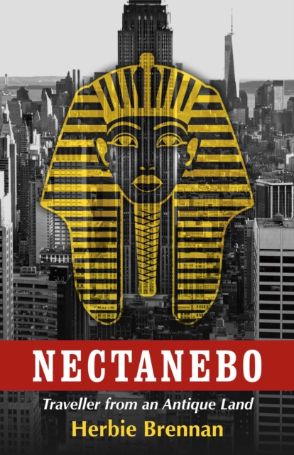 Nectanebo : Traveller from an Antique Land, EPUB eBook