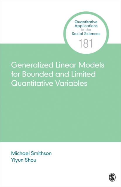 Generalized Linear Models for Bounded and Limited Quantitative Variables, Paperback / softback Book