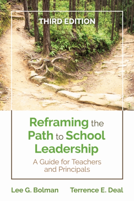 Reframing the Path to School Leadership : A Guide for Teachers and Principals, EPUB eBook