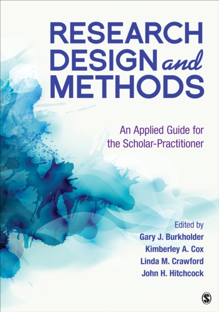 Research Design and Methods : An Applied Guide for the Scholar-Practitioner, Paperback / softback Book