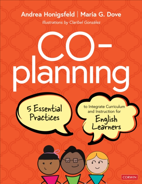 Co-Planning : Five Essential Practices to Integrate Curriculum and Instruction for English Learners, Paperback / softback Book