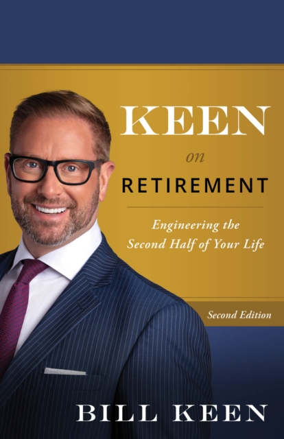 Keen on Retirement :  Engineering the Second Half of Your Life, EPUB eBook