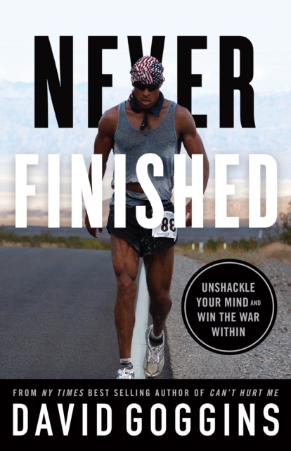 Never Finished : Unshackle Your Mind and Win the War Within, EPUB eBook