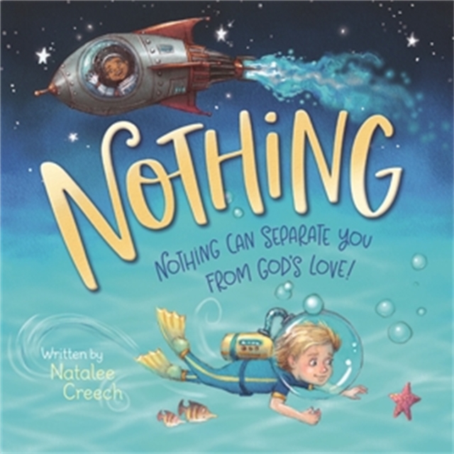 Nothing : Nothing Can Separate You From God's Love!, Board book Book