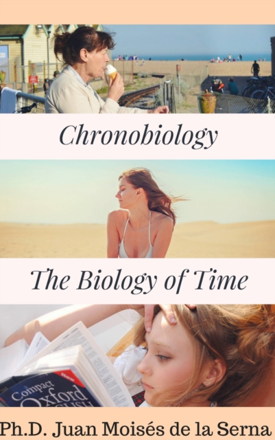 Chronobiology: the Biology of Time, EPUB eBook
