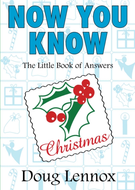 Now You Know Christmas : The Little Book of Answers, Paperback / softback Book
