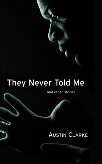 They Never Told Me : And Other Stories, Paperback / softback Book