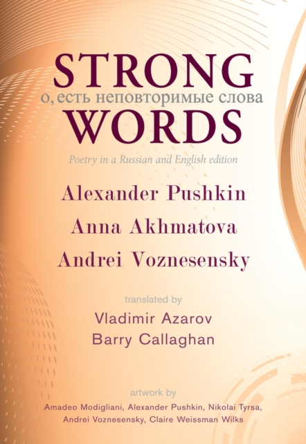 Strong Words : Poetry in a Russian and English Edition, Paperback / softback Book