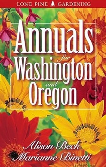 Annuals for Washington and Oregon, Paperback / softback Book