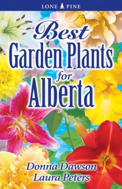 Best Garden Plants for Alberta, Paperback / softback Book