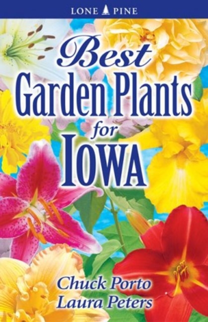 Best Garden Plants for Iowa, Paperback / softback Book