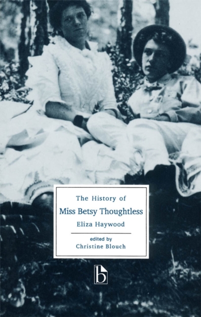 The History of Miss Betsy Thoughtless, Paperback / softback Book