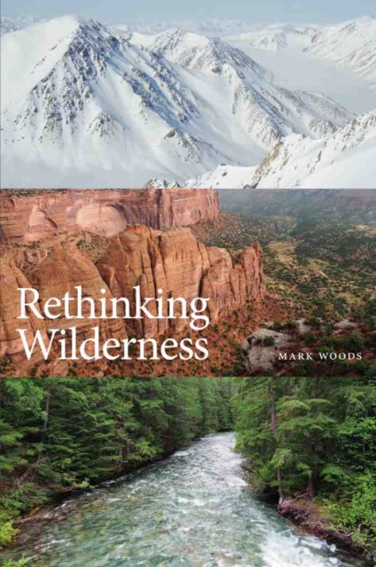 Rethinking Wilderness, Paperback / softback Book